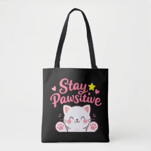 Tote Bag Restez Pawsitif – Conception de citation motivatio