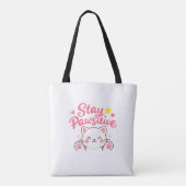 Tote Bag Restez Pawsitif – Conception de citation motivatio (Dos)
