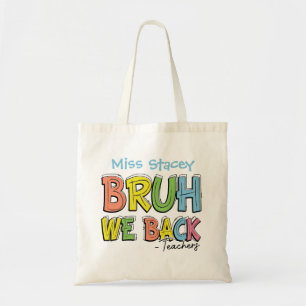 Tote Bag Retour à l'école Enseignants "Bruh, We Back" color