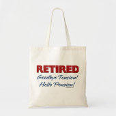 Tote Bag Retraité : Adieu Tension Bonjour Pension! (Devant)