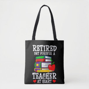 Tote Bag Retraité Mais Pour Toujours Enseignant au Cœur de