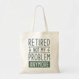 Tote Bag Retraité Plus Mon Problème