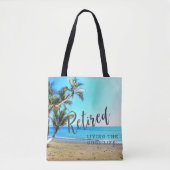 Tote Bag Retraité...Vivre la Bonne Vie ! (Devant)