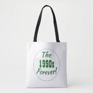 Tote Bag Rétro Années 90 Pour Toujours Décennie 