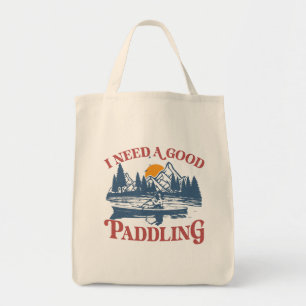 Tote Bag Rétro I Need A Good Paddling Kayaking Kayaker