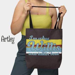 Tote Bag Retro Whatcha parlant de Willis