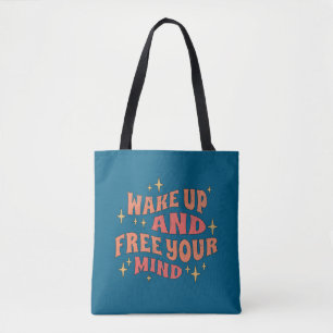 Tote Bag Réveillez-vous et libérez votre esprit