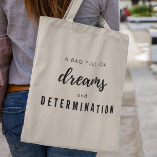 Tote Bag Rêves et détermination Message unique
