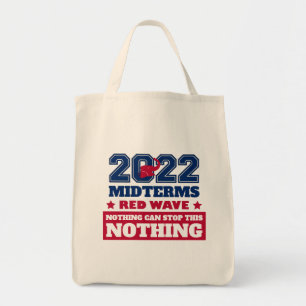 Tote Bag Rien ne peut arrêter cette vague rouge 2022 Midter