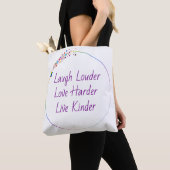 Tote Bag Rire fort, Aimer dur, Fierté vivante (De près)