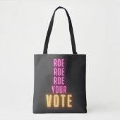 Tote Bag Roe Ton Vote Pink Neon (Devant)