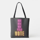Tote Bag Roe Ton Vote Pink Neon (Dos)
