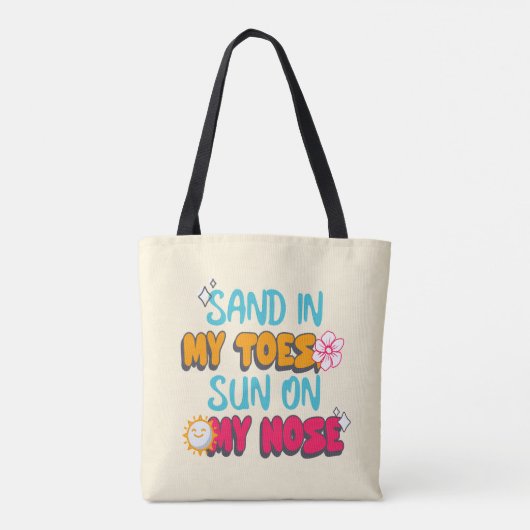 Tote Bag Sable dans mes orteils, soleil sur mon nez (Dos)