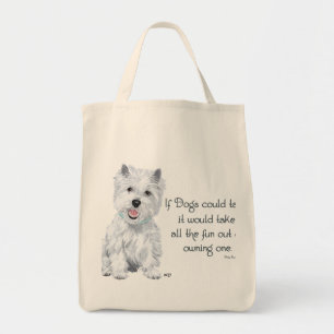 Tote Bag Sagesse de Westie - si les chiens pourraient