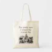 Tote Bag Saisi la mauvaise journée, avoir une mauvaise jour (Devant)