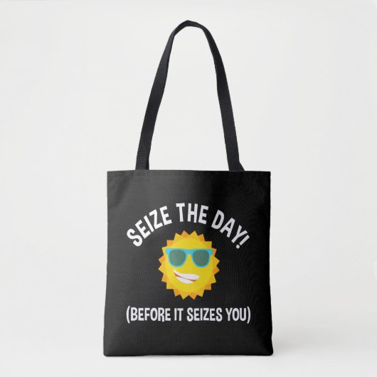 Tote Bag Saisis Le Jour ! (Avant De Vous Saisir) (Devant)
