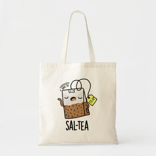 Tote Bag Sal-tea Funny Tea Pun (Devant)