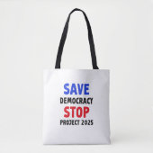 Tote Bag Save Democracy Stop Project 2025 Election Gift (Devant)