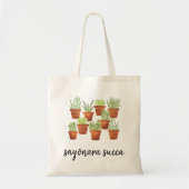 Tote Bag Sayonara Succa Amusante Plante Succulente (Devant)