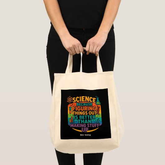 Tote Bag Science Parce que Découvrir les Choses est un Cade (Devant (produit))