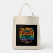 Tote Bag Science Parce que Découvrir les Choses est un Cade (Dos)