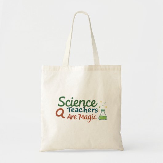 Tote Bag Science Teachers Are Magic Cute Chemistry Teacher  (Devant)
