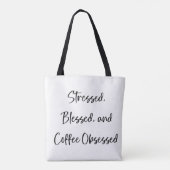 Tote Bag Script Café Stressed Blessed Obsessed (Dos)
