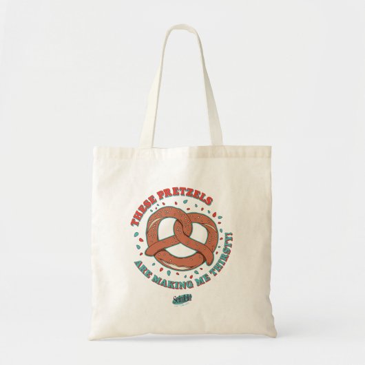 Tote Bag Seinfeld | These Pretzels are Making Me Thirsty (Devant)