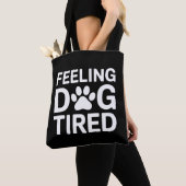 Tote Bag Sentiment de fatigue du chien (De près)