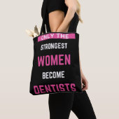 Tote Bag Seules Les Femmes Les Plus Fortes Deviennent Denti (De près)