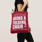 Tote Bag Shirley Chisholm Chaise pliante (De près)