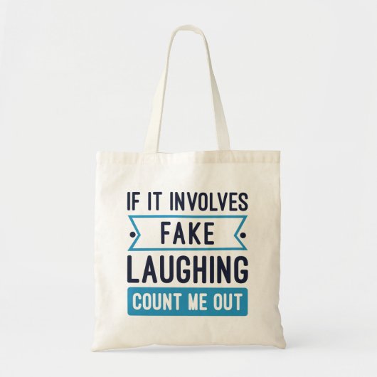 Tote Bag Si cela implique un faux rire (Devant)