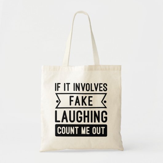 Tote Bag Si cela implique un faux rire (Devant)