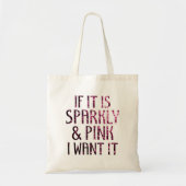 Tote Bag Si c'est Sparkly et Pink je le veux (Devant)
