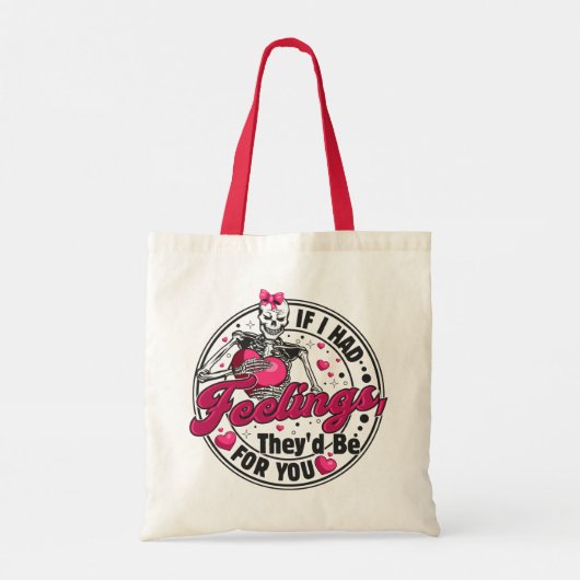 Tote Bag Si j'avais des sentiments - Drôle Skeleton Valenti (Dos)