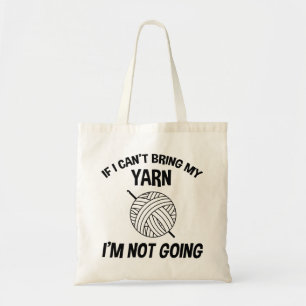 Tote Bag Si je ne peux pas apporter mon fil, je ne vais pas