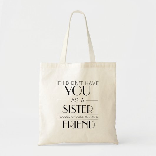 Tote Bag si je ne t'ai pas eu comme cadeau de soeur (Devant)