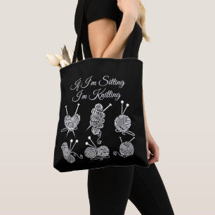 Tote Bag Si je suis assis je suis Tricot, pour n'importe qu