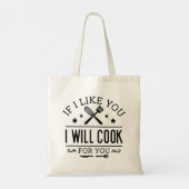 Tote Bag Si Je Vous Aimerais, Je Cuisinerai Pour Vous (Dos)
