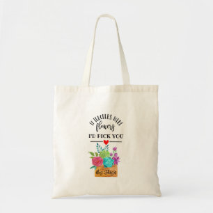 Tote Bag Si les professeurs étaient des fleurs, je vous cho