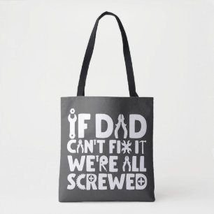 Tote Bag Si papa ne peut pas le réparer, on est tous foutus
