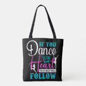 Tote Bag Si Vous Dansez Avec Votre Coeur (Dos)