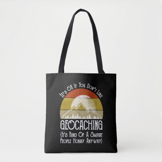 Tote Bag Si vous n'aimez pas le géocaching (Devant)