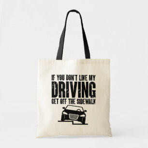 Tote Bag Si vous n'aimez pas mon conducteur de voiture de c