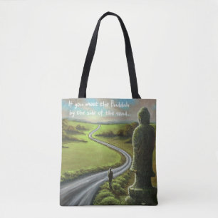 Tote Bag Si vous rencontrez le Bouddha au bord de la route