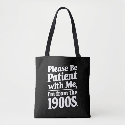 Tote Bag S'il vous plaît, soyez patient avec moi Je viens d (Devant)