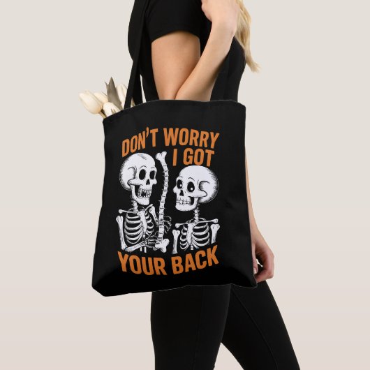 Tote Bag Skeleton ne t'inquiète pas J'ai eu ton dos Hallowe (De près)