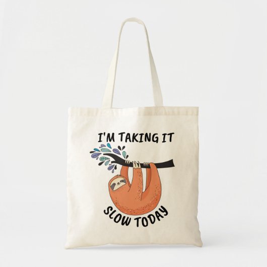 Tote Bag Sloth Je prends ça lentement aujourd'hui (Devant)
