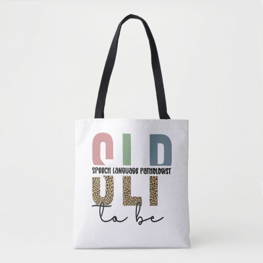 Tote Bag SLP to be -Future Speech language Pathologist gift (Devant)