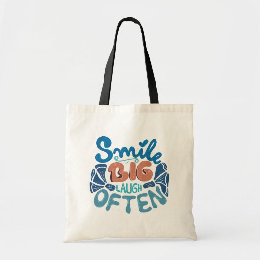 Tote Bag Smile Big Laugh Souvent : Message réconfortant (Devant)
